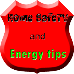 Home Safety and energy tips